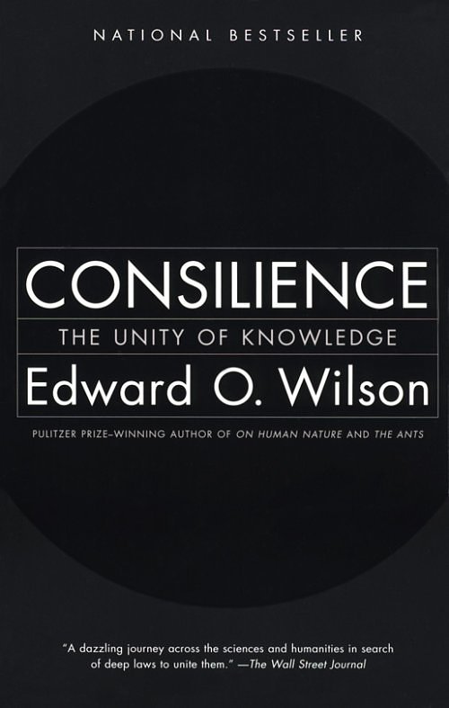 Edward O. Wilson, Consilience
